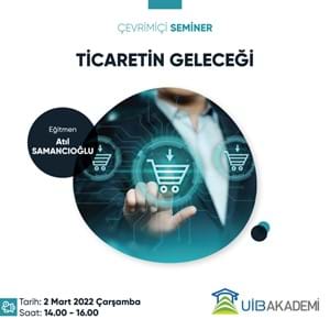 Ticaretin Geleceği Eğitimi